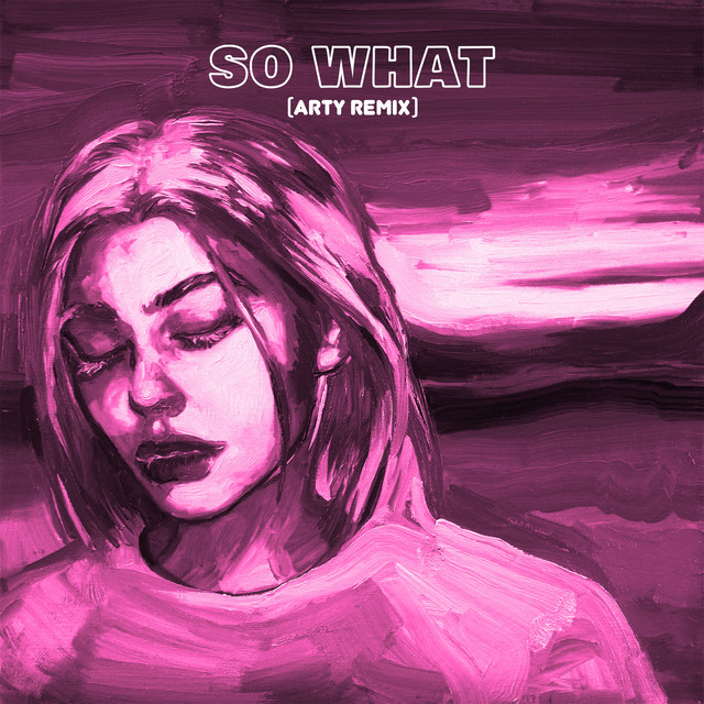 So What (feat. A R I Z O N A) [ARTY Remix]
