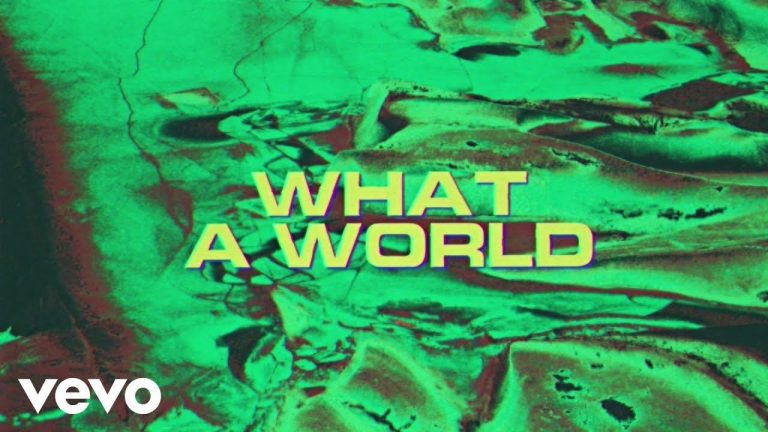 Louis The Child, Bob Moses – What A World (Lyric Video)