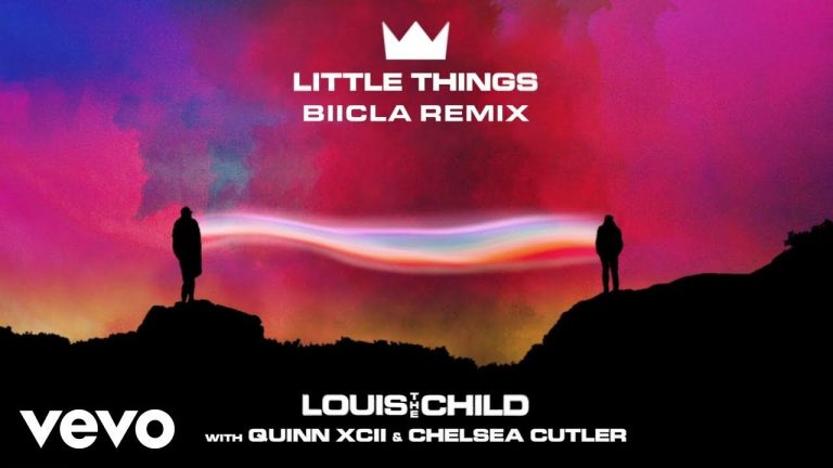 Louis The Child – Little Things (BIICLA Remix/Audio) ft. Quinn XCII, Chelsea Cutler