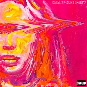 hate u cuz i don't (feat. Bea Miller)